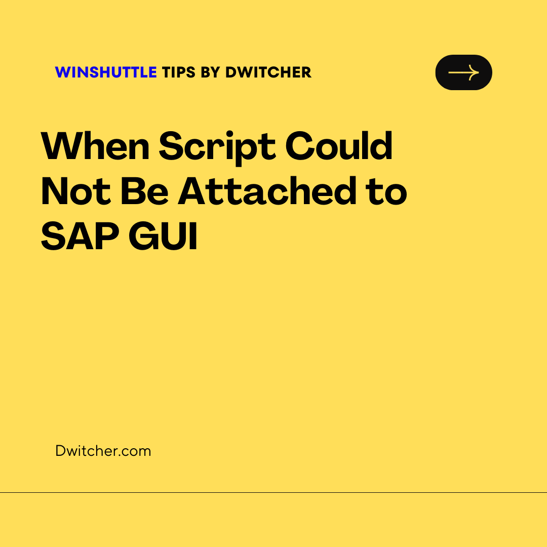 You are currently viewing Error: Script Could Not Be Attached to SAP GUI