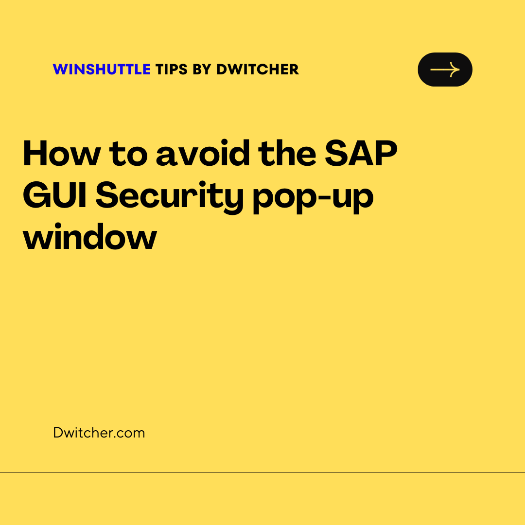 You are currently viewing Avoiding SAP GUI pop up window