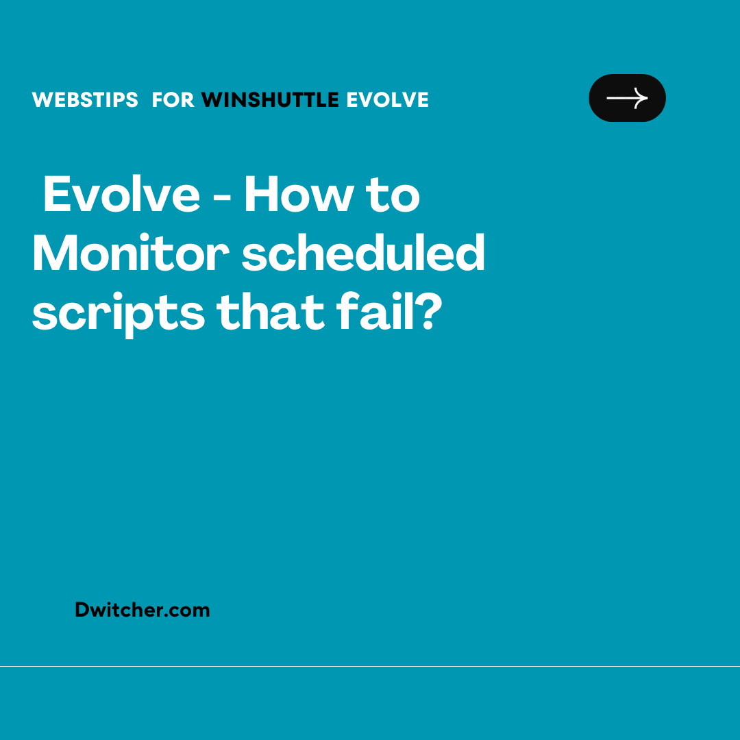 You are currently viewing How can scheduled scripts that fail be monitored in Evolve?