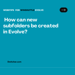Read more about the article How can new subfolders be created in Evolve?