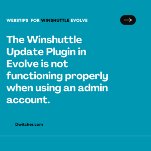 Read more about the article The Winshuttle Update Plugin in Evolve is not functioning properly when using an admin account.