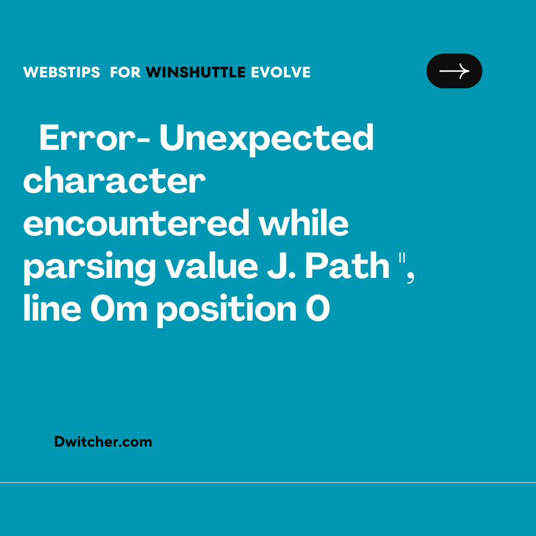 You are currently viewing Error: Encountered an unexpected character while parsing value J. Path ”, line 0, position 0.
