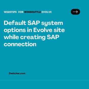 Read more about the article Modify the predefined SAP system choices available on the Evolve platform when establishing a connection to an SAP system.