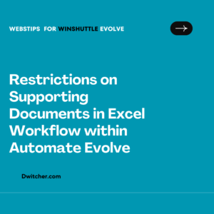 Read more about the article Constraints on Supporting Documents within the Excel Workflow in Automate Evolve
