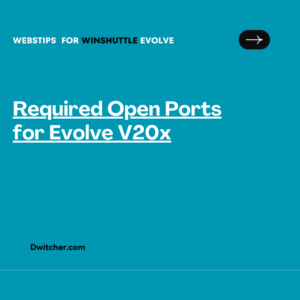Read more about the article Evolve V20x – ports to be opened