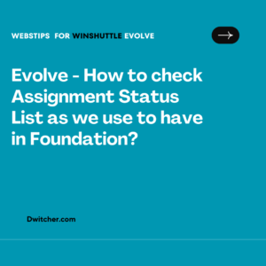 Read more about the article How can we verify the Assignment Status List in Evolve, similar to how we used to do it in Foundation?